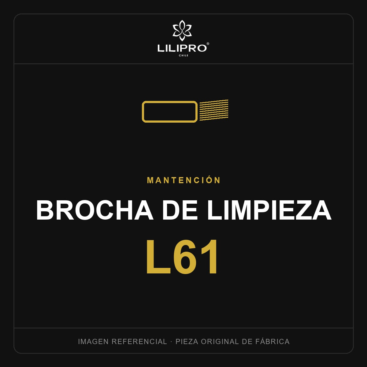 Brocha de limpieza L61 — repuesto original LILIPRO (imagen referencial)