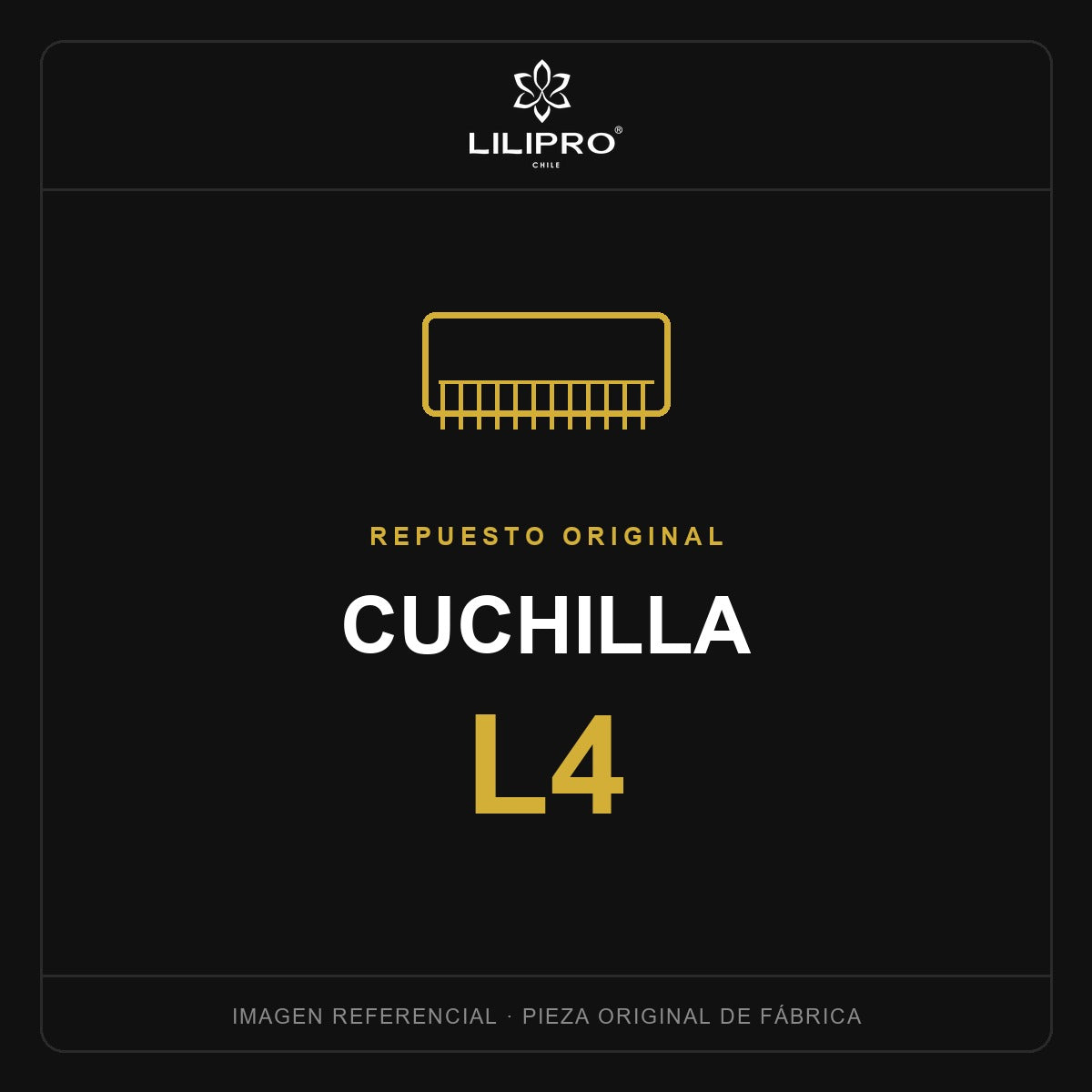 Cuchilla de repuesto L4 — repuesto original LILIPRO (imagen referencial)