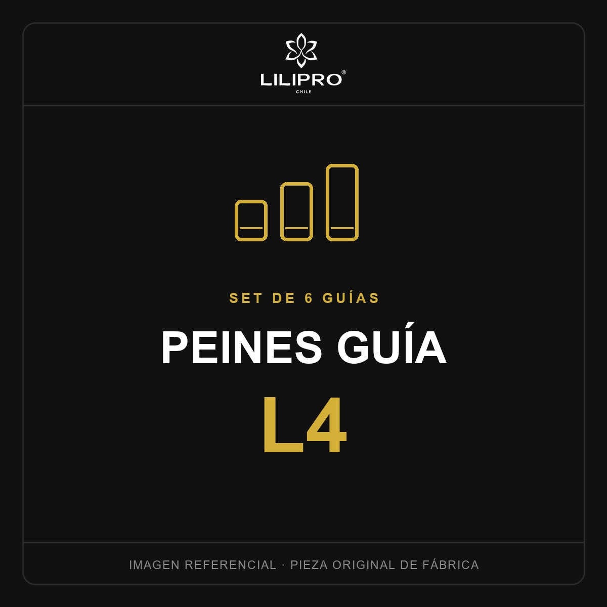 Peines guía L4 — repuesto original LILIPRO (imagen referencial)