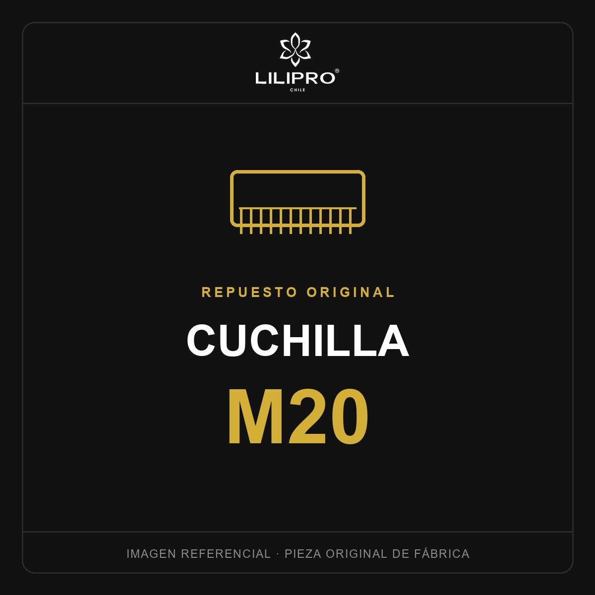 Cuchilla de repuesto M20 — repuesto original LILIPRO (imagen referencial)