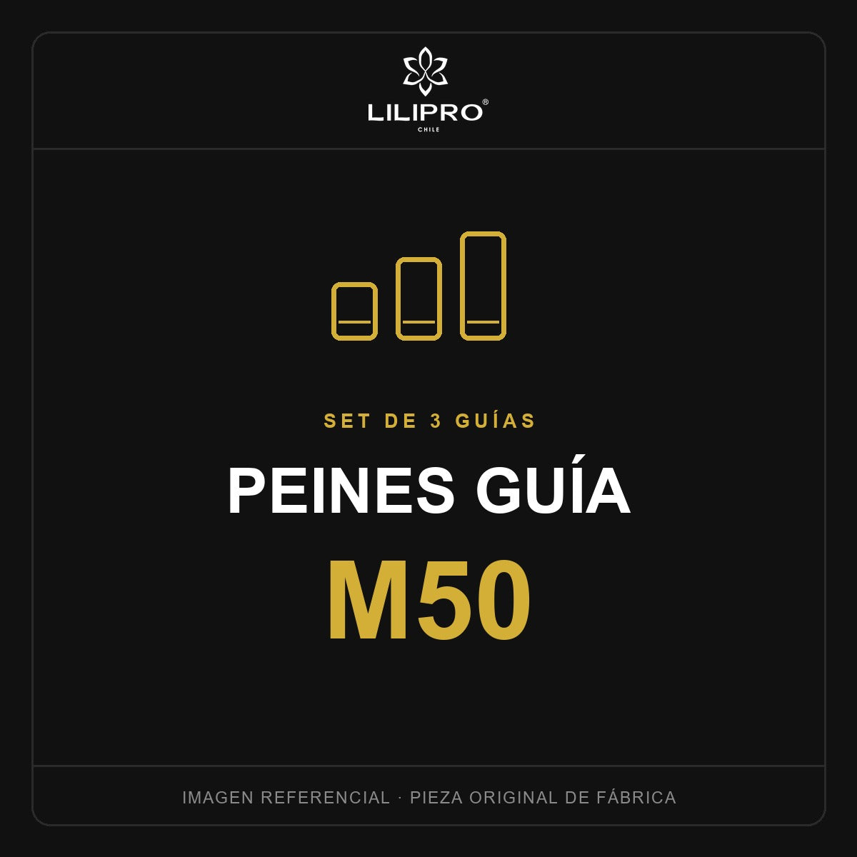 Peines guía M50 — repuesto original LILIPRO (imagen referencial)